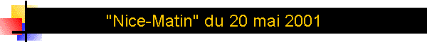 "Nice-Matin" du 20 mai 2001