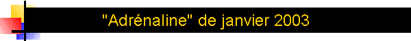 "Adrnaline" de janvier 2003