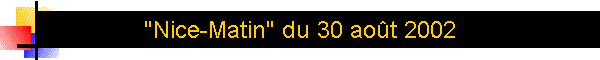 "Nice-Matin" du 30 aot 2002