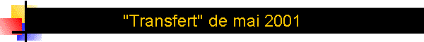 "Transfert" de mai 2001
