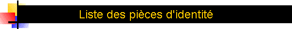 Liste des pices d'identit