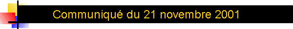 Communiqu du 21 novembre 2001