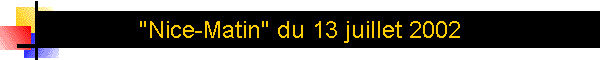 "Nice-Matin" du 13 juillet 2002